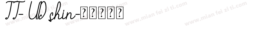TT- UD shin字体转换